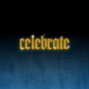 Celebrate (Explicit)