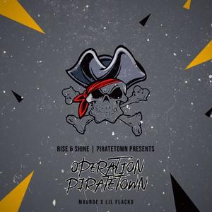 OPERATION PIRATE TOWN (Explicit)