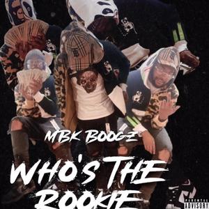 WHO'S THE ROOKIE (Explicit)