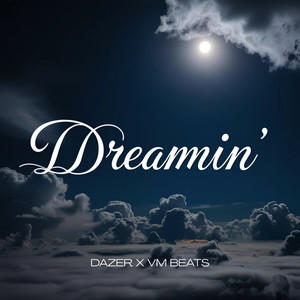 Dreamin' (Explicit)