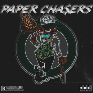 Paper Chasers (Explicit)