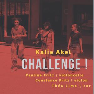 Challenge ! Trio pour cor, violon et violoncelle (feat. Théa Lima, Constance Fritz & Pauline Fritz)