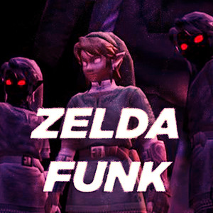 ZELDA FUNK (Explicit)