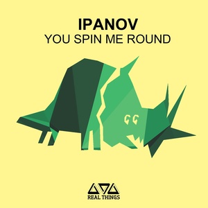 You Spin Me Round