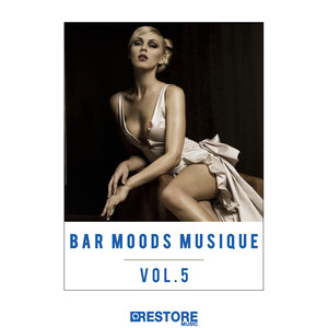 Bar Moods Musique, Vol. 5