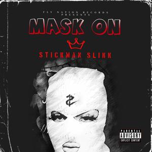 Mask On (Explicit)