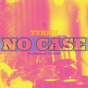 No Case (Explicit)