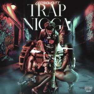 TRAP NIGGA (Explicit)
