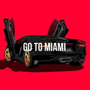 Go to miami