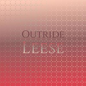 Outride Leese