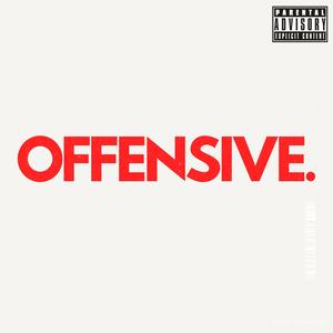 OFFENSIVE. (Explicit)