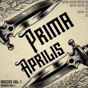 PRIMA APRILIS: dagger, Vol. 1 (Explicit)