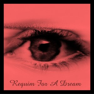 Requim for a Dream