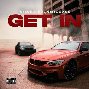 Get In(feat. 6MileDee) (Explicit)