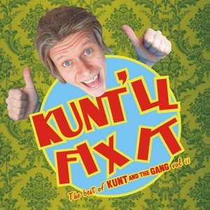 Kunt'll Fix It (Explicit)