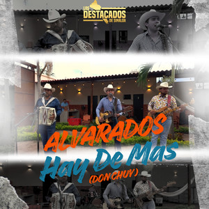Alvarados Hay De Mas (Don Chuy)