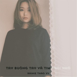 Tay Buông Tay Và Tim Thôi Nhớ