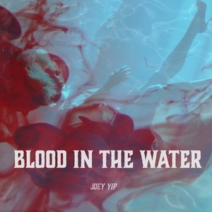 Blood In The Water (Explicit)