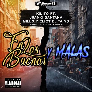 En las Buenas y Malas (feat. Millo, Eliot el Taino & Juanky Santana) [Explicit]