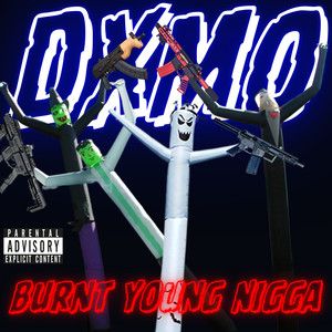 Burnt Young Nigga (Explicit)