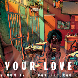 Your Love (feat. Davetheoracle)