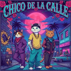 Chico de la calle (feat. SKY KIDD, Roco & KIU STAY) (Explicit)