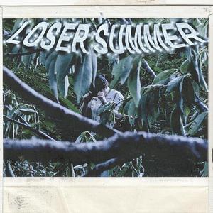 Loser Summer (Explicit)