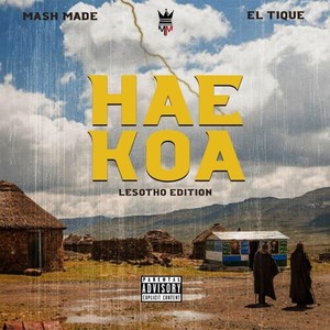 Hae Koa (Lesotho Edition|Explicit)