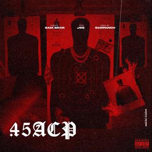 .45 ACP (feat. JSS)