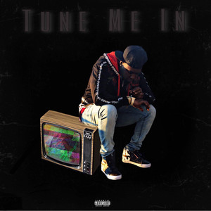 Tune Me In (Explicit)