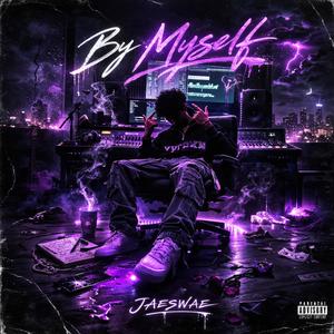 By Myself (Explicit)