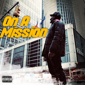 On a Mission (Explicit)