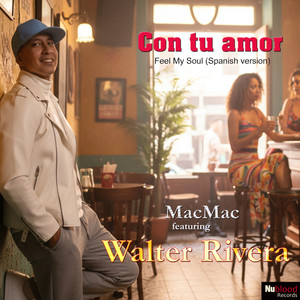 Con Tu Amor Feel My Soul (Spanish Version)