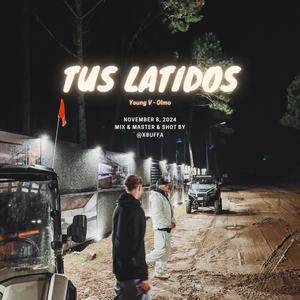 Tus Latidos (Young V) [Explicit]