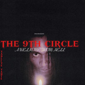 THE 9TH CIRCLE: A WELKOME FROM HELL (Explicit)