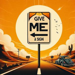 Give Me A Sign