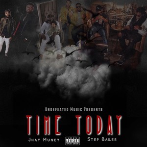 Time Today (feat. Step Baller) (Explicit)