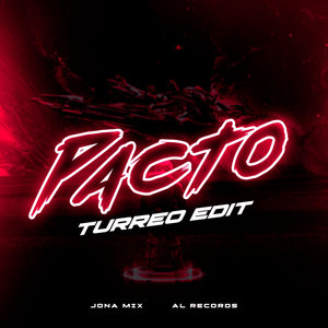 Pacto (Turreo Edit) [Remix]