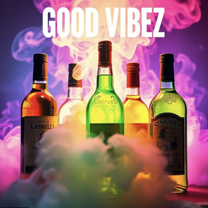 Good VibeZ (Explicit)