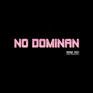 No Dominan (Explicit)