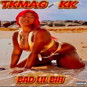 Bad Lil Bih (Explicit)
