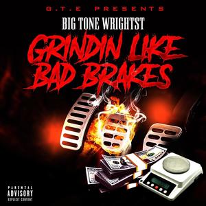 Grindin Like Bad Brakes (EP) [Explicit]