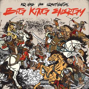 BIG KING ENERGY (feat. Brandon Vee & CreativAngel) [Explicit]