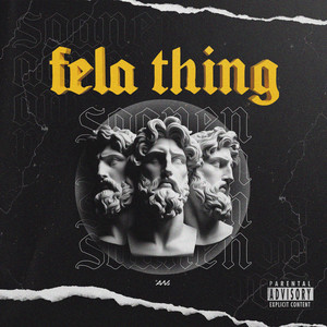 Fela Thing (Explicit)