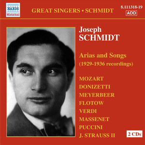 Schmidt, Joseph: Arias and Songs (1929-36)