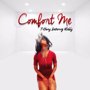 T-Huny - Comfort Me