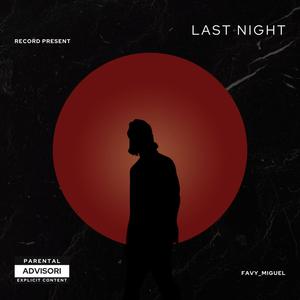 Last Night (Explicit)