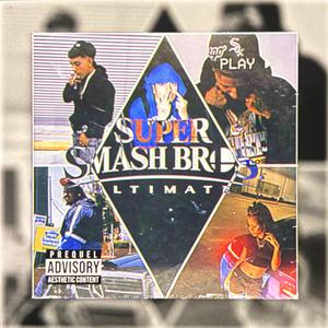 Super smash bros (feat. K.Flexin, MBB Smallz, Vrazy & JD3UNOO) (Explicit)