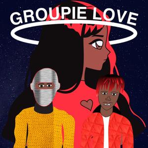 Groupie Love (feat. Karebuthekid) [Explicit]