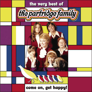 Come On Get Happy! The Very Best Of The Partridge Family